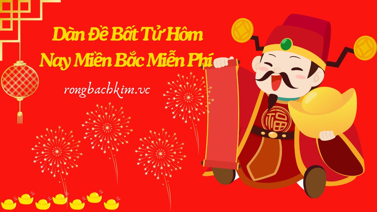 Dàn đề bất tử hôm nay miền bắc miễn phí Vip